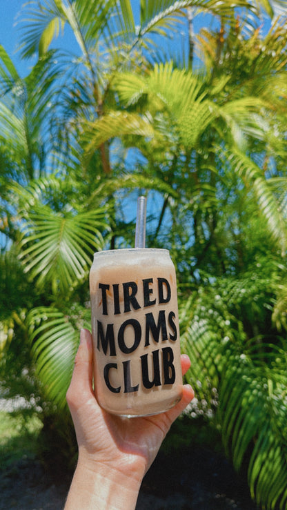 Tired Moms Club | Glass Cup